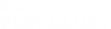 Edition POSCHLOST