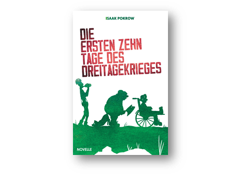 Die ersten zehn Tage des Dreitagekrieges – Isaak Pokrow