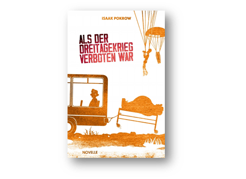 Als der Dreitagekrieg verboten war – Isaak Pokrow