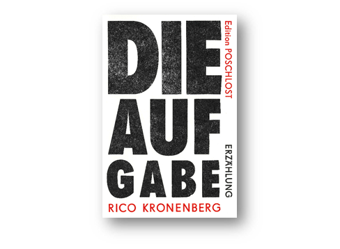 Die Aufgabe – Rico Kronenberg